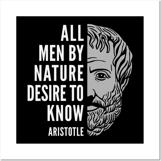 Aristotle Popular Inspirational Quote: All Men By Nature Desire to Know Wall Art by Elvdant